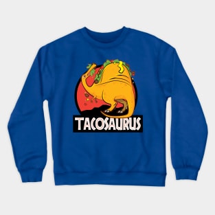 Tacosaurus - Funny Crewneck Sweatshirt